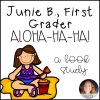 Junie B. First Grader, Aloha-ha-ha! Novel Study