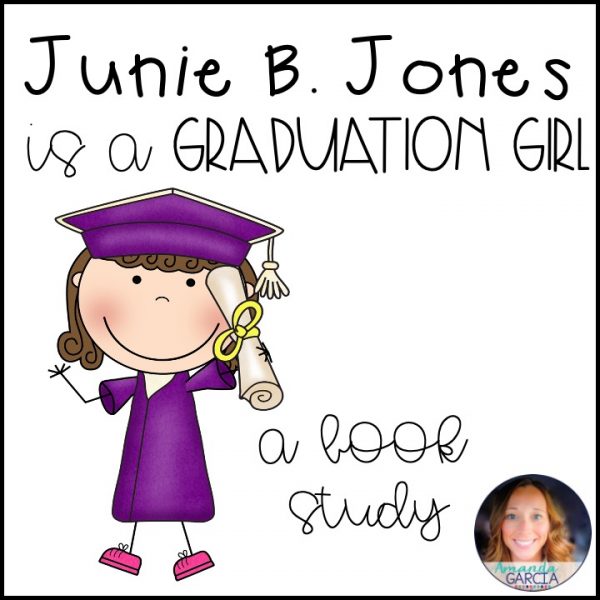 Junie B. Jones Is a Graduation Girl Novel Study