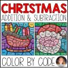 Color By Number: Christmas Addition & Subtraction Practice